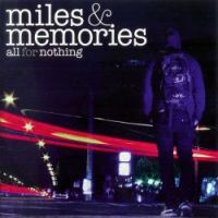 all for nothing - miles & memories